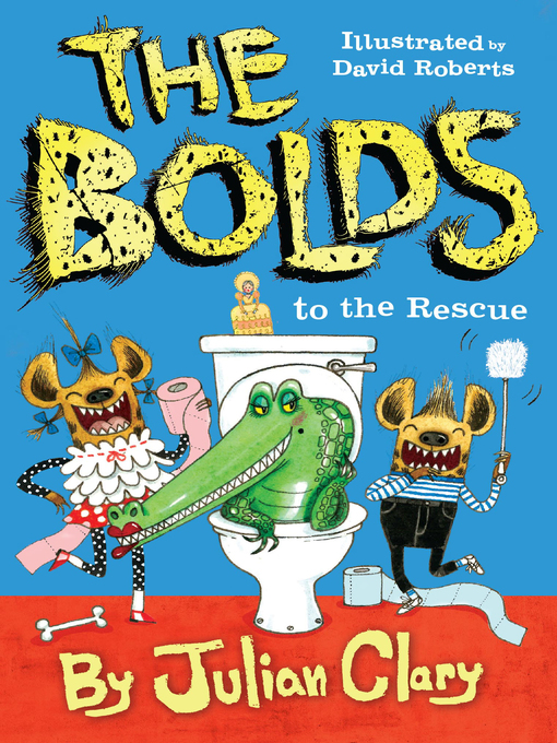 Title details for The Bolds to the Rescue by Julian Clary - Wait list